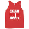 straight outta excuses Tank Top