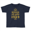 kings are born in 1989 Toddler T-shirt