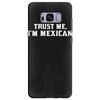 trust me, i'm mexican   spanish latino mexico mexicano text pride tee Samsung Galaxy S8 Plus Case