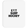 eat sleeo hockey Mousepad