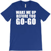 wake me up before you go go retro 80s wham T-Shirt