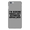 I Am Kicking Cancers Butt Whats Your Superpower? iPhone 6/6s Plus Case