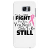 the lord will fight for you, you need only to be still Samsung Galaxy S7 Edge