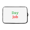 day job Laptop sleeve