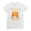 this is my halloween costume Ladies Fitted T-Shirt
