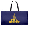 i'm a keeper1 Weekender Totes