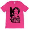 a woman's place is in the resistance T-Shirt