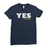 yes i know Ladies Fitted T-Shirt
