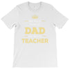 the best kind of dad raises a teacher. father's day gift for dad. T-Shirt