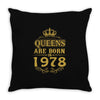 queens are born in 1978 Throw Pillow