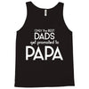 Only the Best Dads get Promoted to Papa Tank Top