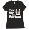 too hip to hop   bunny easter Ladies Fitted T-Shirt