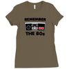 remember the 80s Ladies Fitted T-Shirt