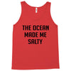 The Ocean Made Me Salty Tank Top