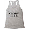Choose Life Racerback Tank