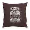Real Kings Are Born On December 27 Throw Pillow