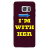 i am with her Samsung Galaxy S7