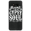 blame it on my gypsy soul Samsung Galaxy S8 Case