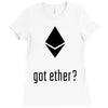 got ether ? Ladies Fitted T-Shirt