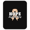 Hope Keeps Me Going Mousepad