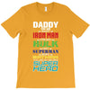 daddy you are my favorite superhero T-Shirt