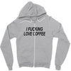 i love coffee Zipper Hoodie