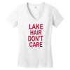 lake hair don't care Women's V-Neck T-Shirt