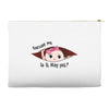 Excuse Me Is It May Yet Baby Girl Accessory Pouches
