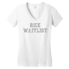 rice waitlist Women's V-Neck T-Shirt