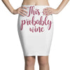 this is probably wine Pencil Skirts