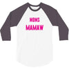 Only The Best Moms Get Promoted To Mamaw 3/4 Sleeve Shirt