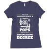 Never Underestimate A Pops With An Engineer Degree Ladies Fitted T-Shirt