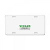 Vegans We're Not Crazy We're Just From The Future License Plate