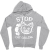 stop cat calling Zipper Hoodie