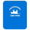 pro cow tipper tipping funny Mousepad