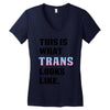This is What Trans Looks Like Women's V-Neck T-Shirt