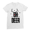 oh deer Ladies Fitted T-Shirt
