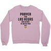 Prayer for Las Vegas, Our Heart Is With You 2017 Crewneck Sweatshirt