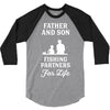 Father and Son Fishing Partners For Life 3/4 Sleeve Shirt