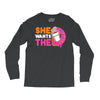 She Wants The D Dunkin Donuts Long Sleeve Shirts