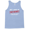 my job is top secret Tank Top