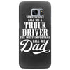 Some People Call Me a Truck Driver The Most Important Call Me Dad Samsung Galaxy S7 Edge