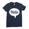 hello Ladies Fitted T-Shirt