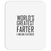 world's greatest farter i mean father Mousepad