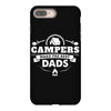 Campers Make the Best Dads iPhone 8 Plus