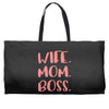 wife boss mom Weekender Totes