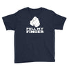 pull my finger Youth Tee