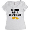 Kind As A Mother Women's Triblend Scoop T-shirt