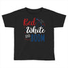 4th of July Toddler T-shirt