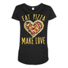 eat pizza make love Maternity Scoop Neck T-shirt